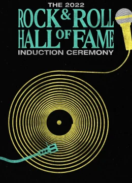 Xem Phim 2022 Rock & Roll Hall of Fame Induction Ceremony Vietsub HD Online