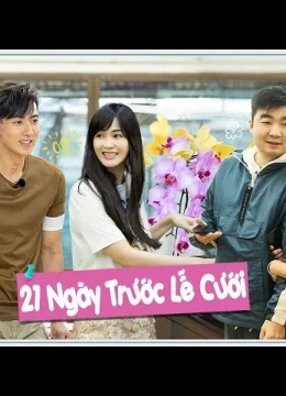 21 Ngày Trước Lễ Cưới