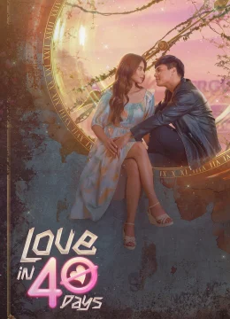 Xem Phim 40 Ngày Yêu Vietsub HD Online