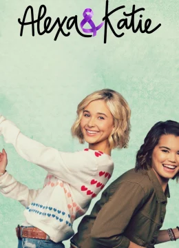 Xem Phim Alexa & Katie (Phần 2) Vietsub HD Online