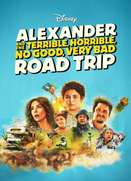 Alexander và Chuyến Đi Tồi Tệ, Kinh Khủng, Chán Nản, Bực Bội