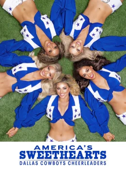 Xem Phim AMERICA’S SWEETHEARTS: Đội Cổ Vũ Dallas Cowboys Vietsub HD Online