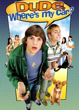 Xem Phim Anh Bạn, Xe Tôi Đâu? Vietsub HD Online