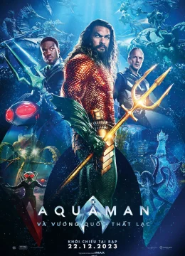 Xem Phim Aquaman 2: Vương Quốc Thất Lạc Vietsub HD Online