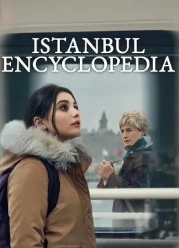 Xem Phim Bách khoa thư Istanbul Vietsub HD Online