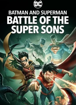 Xem Phim Batman and Superman: Battle of the Super Sons Vietsub HD Online
