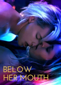 Below Her Mouth