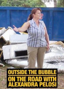 Xem Phim Bên Ngoài Bong Bóng: Du Hành Cùng Alexandra Pelosi Vietsub HD Online