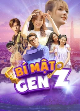 Xem Phim Bí Mật Gen Z Vietsub HD Online