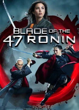 Xem Phim Blade of the 47 Ronin Vietsub HD Online