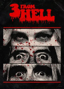 Xem Phim Bộ 3 Từ Địa Ngục Vietsub HD Online