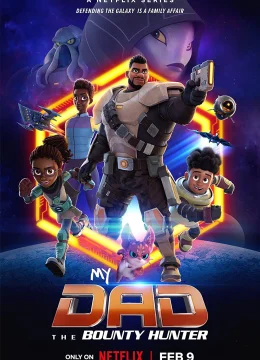 Xem Phim Bố tôi là thợ săn tiền thưởng Vietsub HD Online