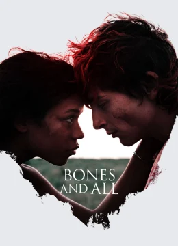 Bones and All