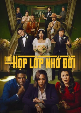 Xem Phim Buổi Họp Lớp Nhớ Đời (Phần 2) Vietsub HD Online