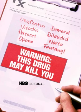 Xem Phim Cảnh Báo: Loại Thuốc Này Có Thể Giết Bạn Vietsub HD Online