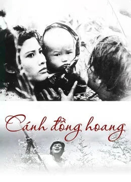 Xem Phim Cánh Đồng Hoang Vietsub HD Online