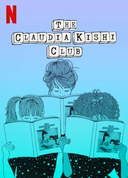 Xem Phim Câu lạc bộ Claudia Kishi Vietsub HD Online