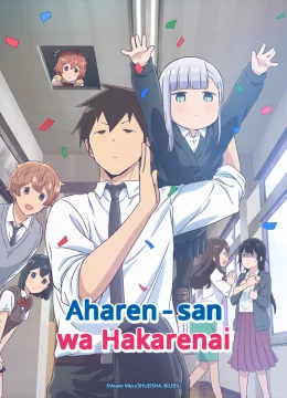 Chẳng Thể Lý Giải Nổi Aharen-san (Phần 1)