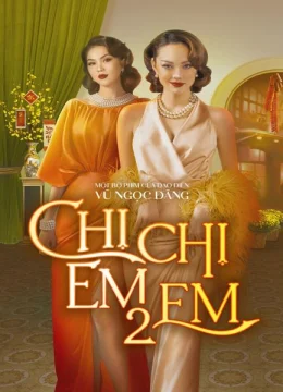Chị Chị Em Em 2