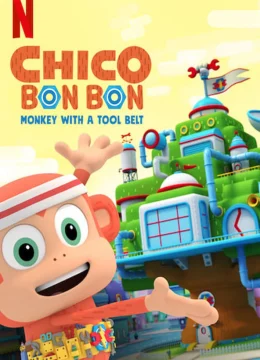 Xem Phim Chico Bon Bon: Chú Khỉ Và Thắt Lưng Đồ Nghề (Phần 3) Vietsub HD Online