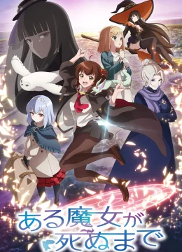 Xem Phim Cho Đến Ngày Phù Thủy Lìa Đời Vietsub HD Online