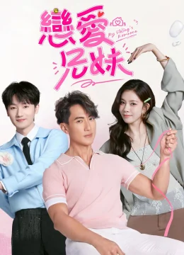 Chuyện Tình Của Anh Chị Em Tôi (Bản Trung 2025)