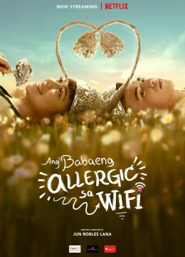 Xem Phim Cô gái dị ứng Wi-Fi Vietsub HD Online