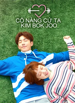 Xem Phim Cô Nàng Cử Tạ Kim Bok Joo Vietsub HD Online