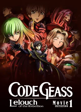 Code Geass: Lelouch of the Rebellion I – Initiation