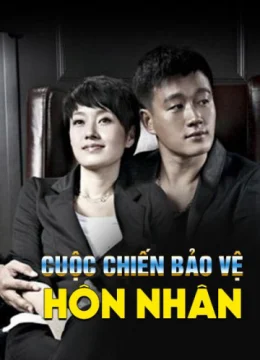 Xem Phim Cuộc Chiến Bảo Vệ Hôn Nhân Vietsub HD Online