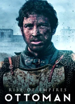 Xem Phim Đế Quốc Trỗi Dậy: Ottoman Vietsub HD Online