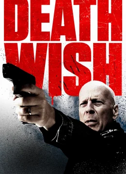 Xem Phim Death Wish Vietsub HD Online