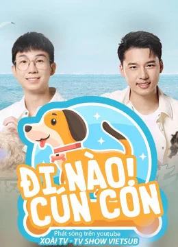 Xem Phim Đi Nào, Cún Con! Vietsub HD Online