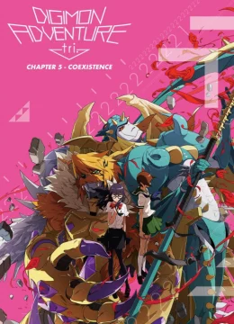Xem Phim Digimon Adventure Tri. – Chương 5: Cộng Sinh Vietsub HD Online