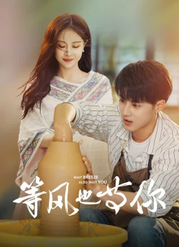 Xem Phim Đợi Gió Và Đợi Em Vietsub HD Online