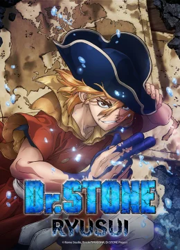 Xem Phim Dr. Stone: Ryuusui Vietsub HD Online