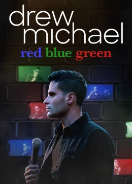 Drew Michael: Đỏ Xanh Dương Xanh Lá