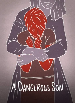 Xem Phim Đứa Con Trai Nguy Hiểm Vietsub HD Online