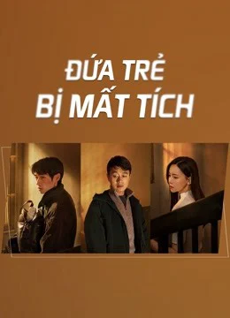 Xem Phim Đứa Trẻ Mất Tích Vietsub HD Online
