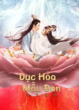 Xem Phim Dục Hỏa Mẫu Đan Vietsub HD Online