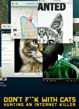 Xem Phim Đừng đùa với mèo: Săn lùng kẻ sát nhân trên mạng Vietsub HD Online