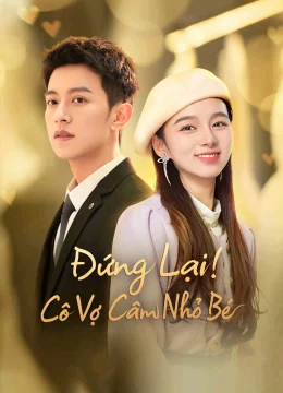 Xem Phim Đứng Lại! Cô Vợ Câm Nhỏ Bé Vietsub HD Online