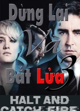 Xem Phim Dừng Lại Và Bắt Lửa (Phần 2) Vietsub HD Online