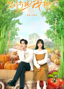 Xem Phim Đừng Phiền Tôi Làm Nông Vietsub HD Online