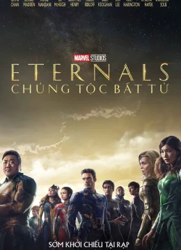 Xem Phim Eternals: Chủng Tộc Bất Tử Vietsub HD Online