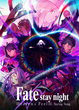 Xem Phim Fate/Stay Night: Heaven’s Feel – III. Khúc Xuân Ca Vietsub HD Online