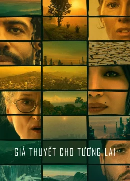 Xem Phim Giả Thuyết Cho Tương Lai Vietsub HD Online