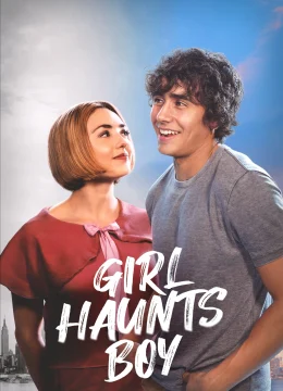 Xem Phim Girl Haunts Boy Vietsub HD Online