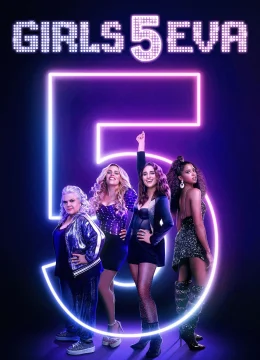 Xem Phim Girls5eva (Phần 1) Vietsub HD Online