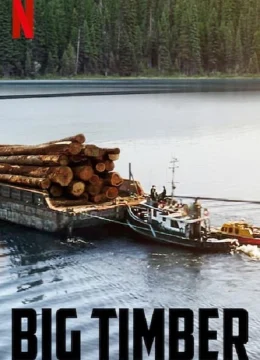 Xem Phim Gỗ lớn (Phần 2) Vietsub HD Online